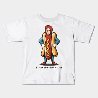I Think You Should Leave // Hot Dog Meme Design Kids T-Shirt